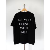SPC  /  ARE YOU GOING WITH ME?  T-Shirt