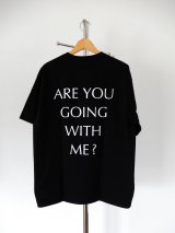 SPC  /  ARE YOU GOING WITH ME?  T-Shirt